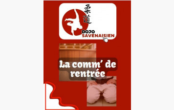 La comm' de rentrée du Dojo Savenaisien